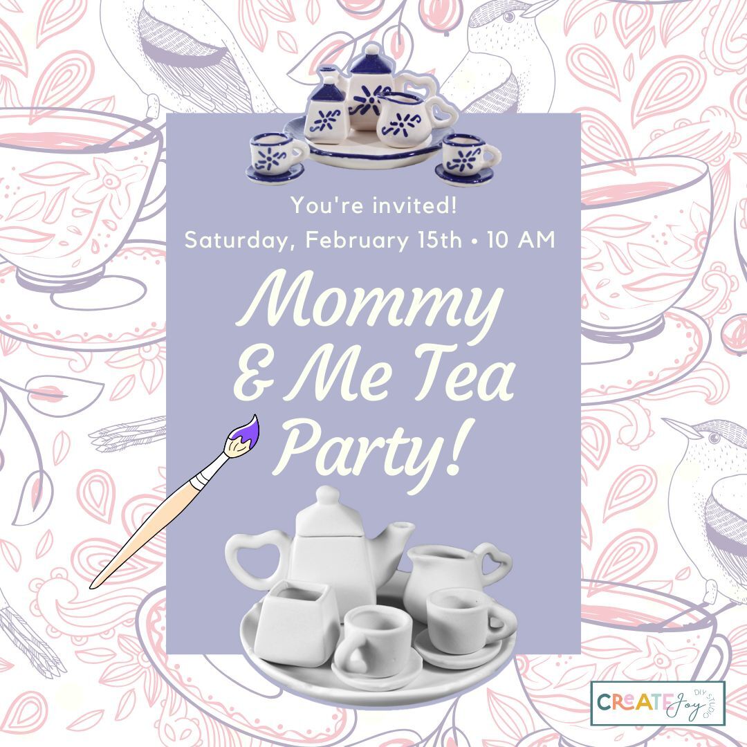 Mommy & Me Tea Party II | Create Joy diy Studio LLC
